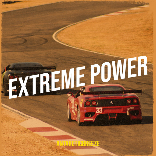 Extreme Power - Single by Antarcticbreeze | Spotify