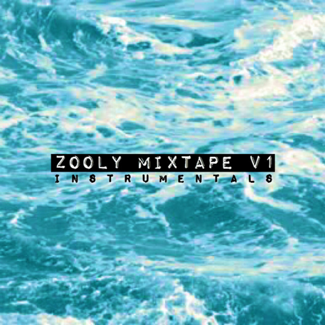 Zooly Mixtape, Vol. 1 (Instrumentals) cover