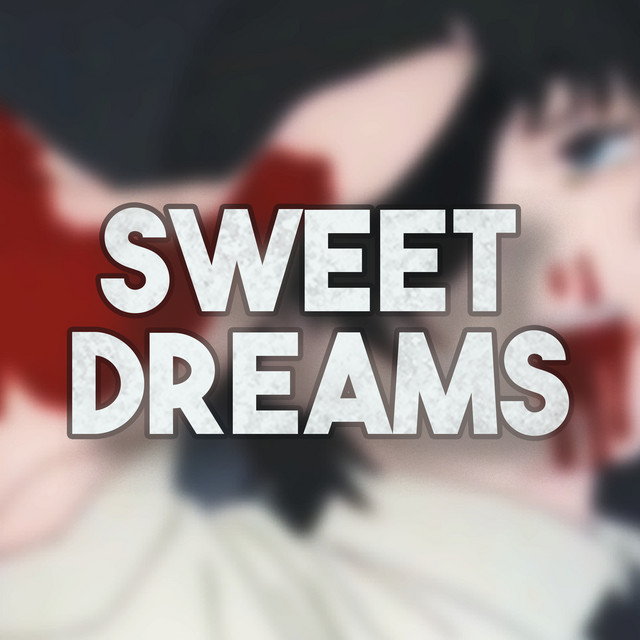 Sweet Dreams