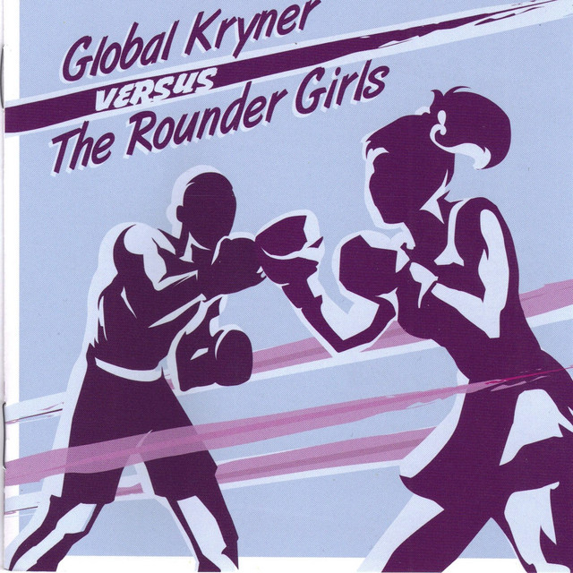 Global Kryner versus The Rounder Girls cover art