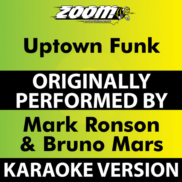 Uptown Funk (Karaoke Version) [Originally Performed By Mark Ronson & Bruno Mars]