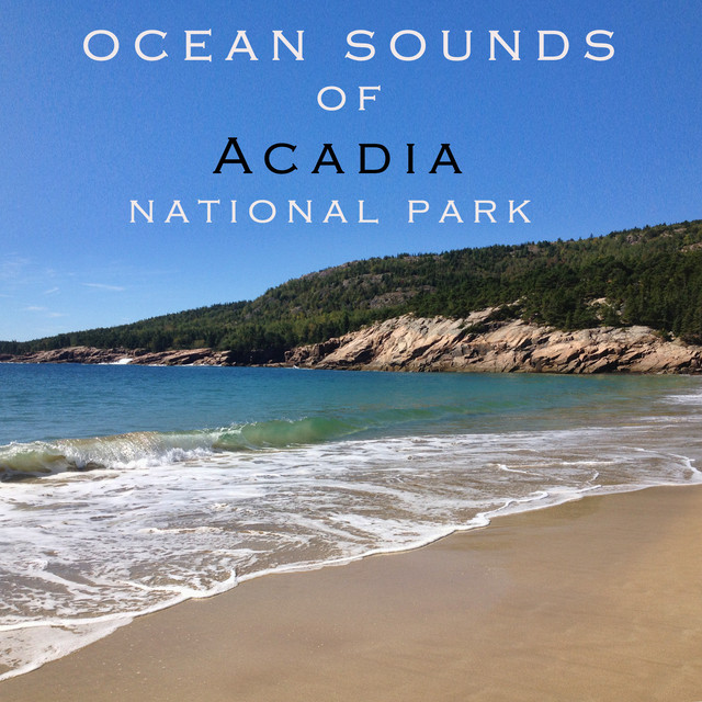 Ocean Sounds of Acadia National Park cover art