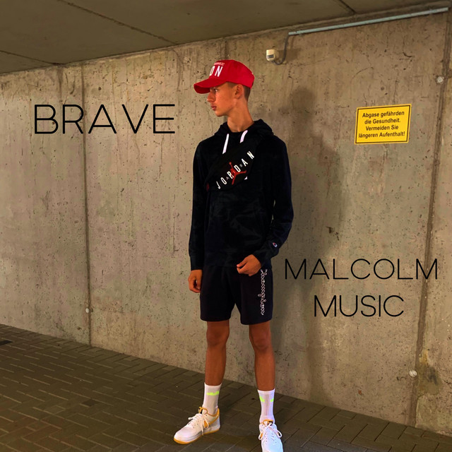 Brave - Single by MalcolmMusic | Spotify