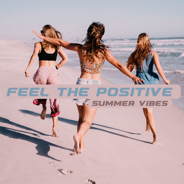 Feel the Positive Summer Vibes: Dinner Music, Easy Listening Jazz, Cafe Lounge Jazz, Morning and Evening Jazz cover art