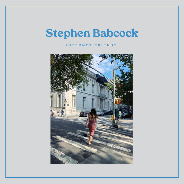 Stephen Babcock - Internet Friends