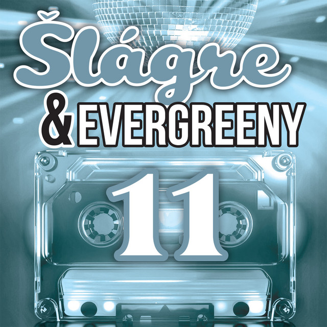 Šlágre & Evergreeny 11 (V tráve si posteliem) cover art