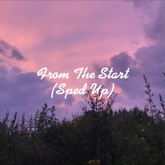 From The Start (Sped Up) cover art