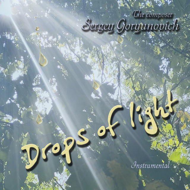 Обкладинка: Drops of light - Instrumental version — Sergey Goryunovich