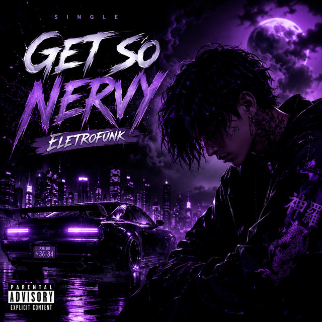 Get So Nervy (Eletrofunk)