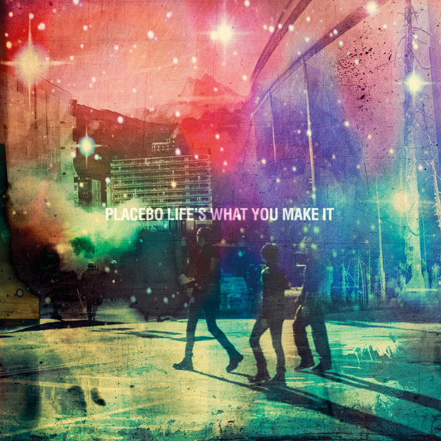 【Placebo】Life’s What You Make It 限定グリーン盤 Life's What You Make It - Single by Placebo | Spotify