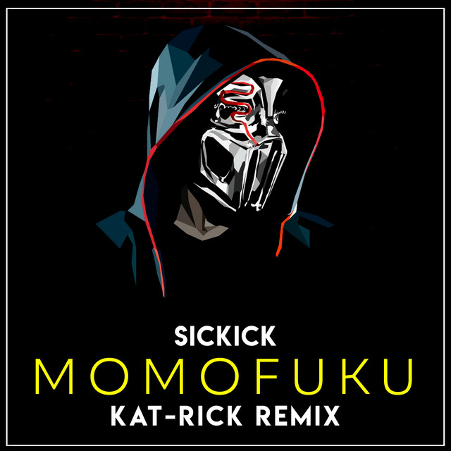 Sickick - Momofuku - Kat-Rick Remix