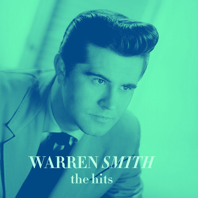 The Hits - Album by Warren Smith | Spotify