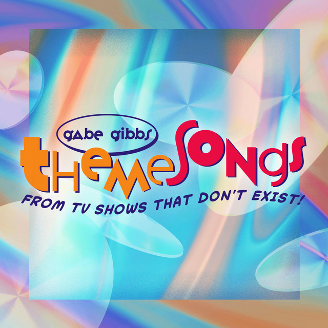 Theme Songs: From TV Shows That Don't Exist cover art