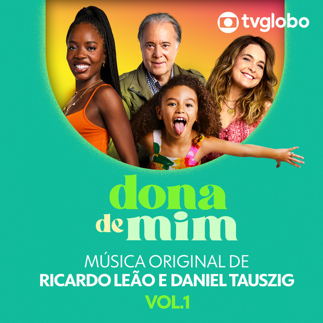 Dona de Mim (Música Original de Ricardo Leão e Daniel Tauszig), Vol. 1 cover art
