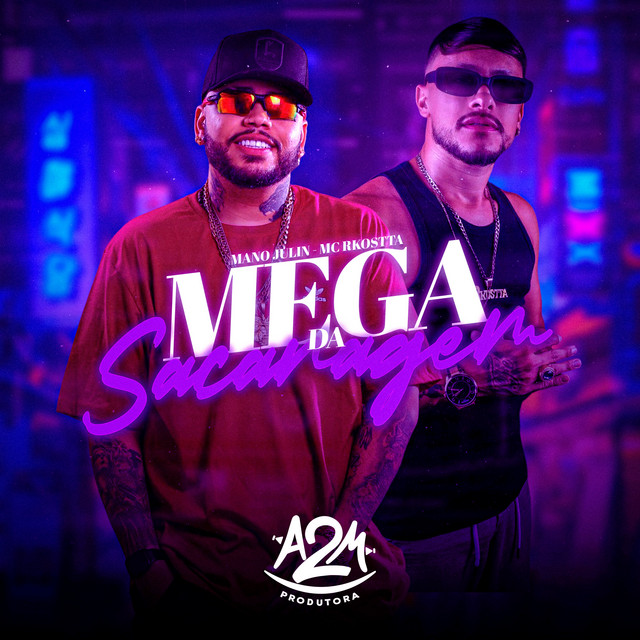 Mano Julin, Mc Rkostta – Mega da Sacanagem