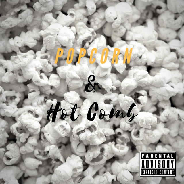 Popcorn and Hotcombs