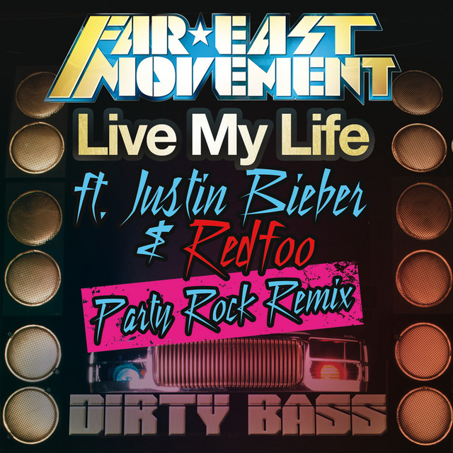 Live My Life - Party Rock Remix