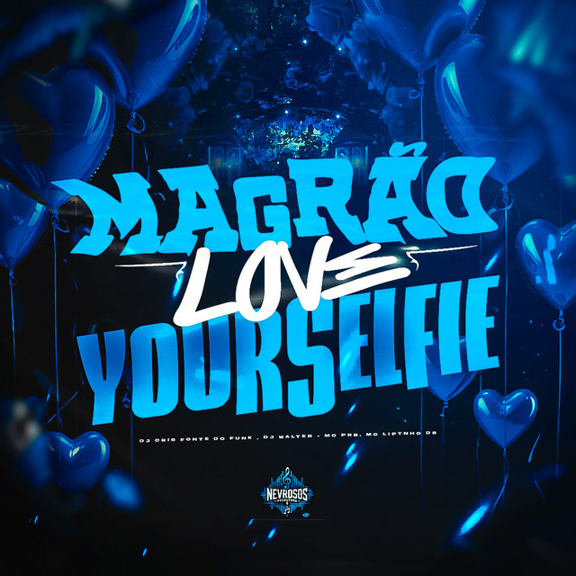 Magrão Love Yourselfie