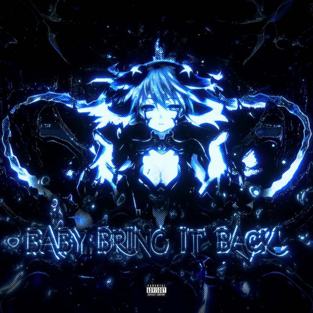 Cover art: BABY BRING IT BACK! — KIRXSHA