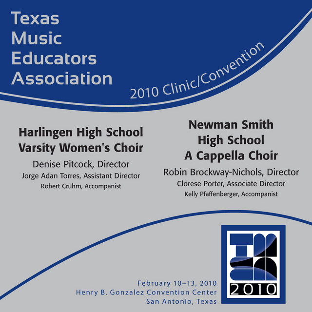 2010 Texas Music Educators Association (TMEA): Harlingen High School Varsity Women's Choir & Newman Smith High School A Cappella Choir cover
