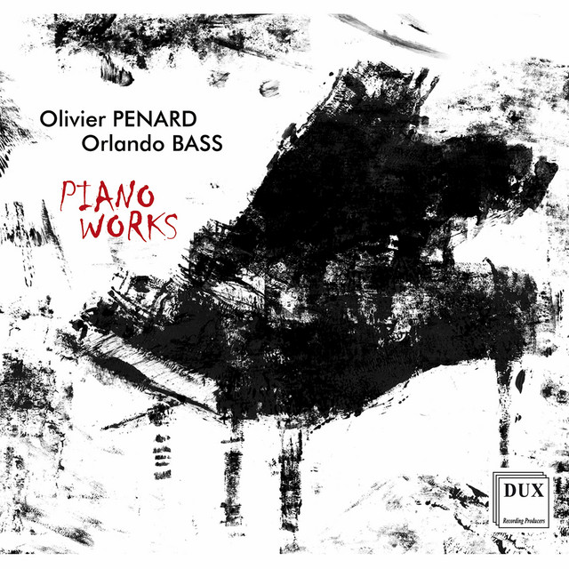 Olivier Penard & Orlando Bass: Piano Works