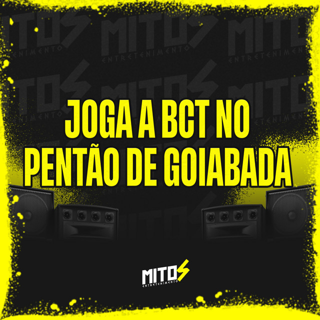Joga a Bct No Pentão De Goiabada