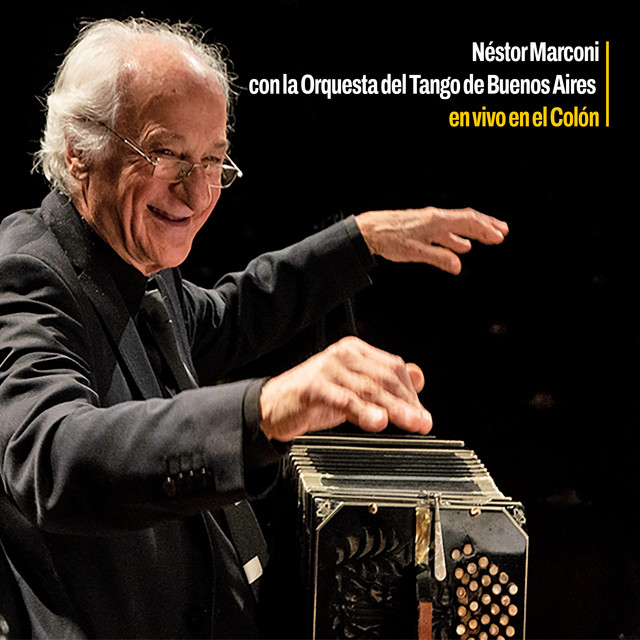 Néstor Marconi con la Orquesta del Tango de Buenos Aires en vivo en el Colón (En Vivo) cover art