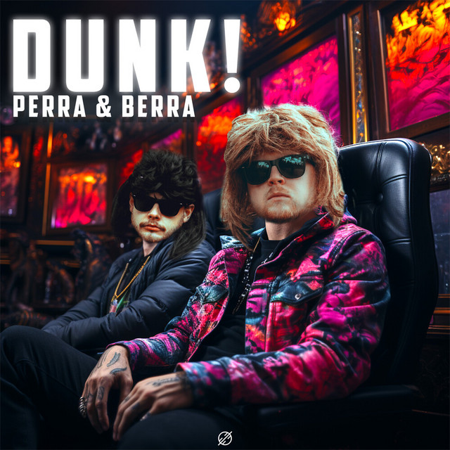 DUNK - Single by Perra & Berra | Spotify