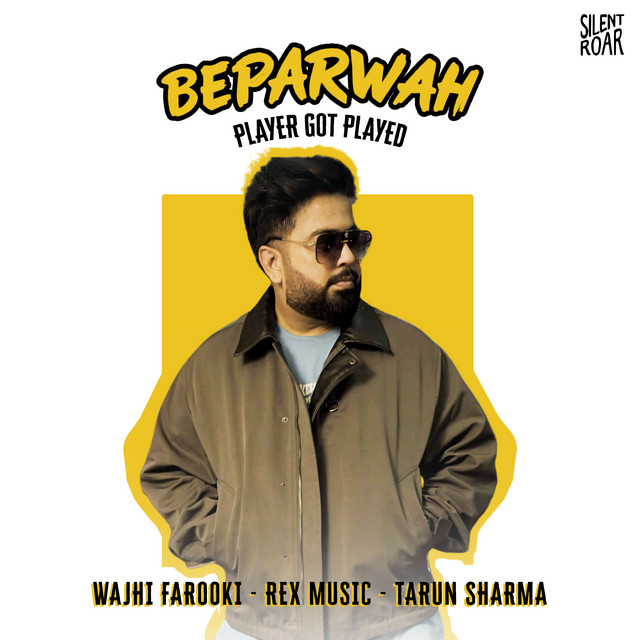 Beparwah - Player Got Played
