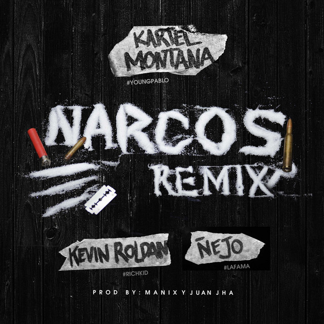 Narcos (Remix) [feat. Kevin Roldan & Nejo]