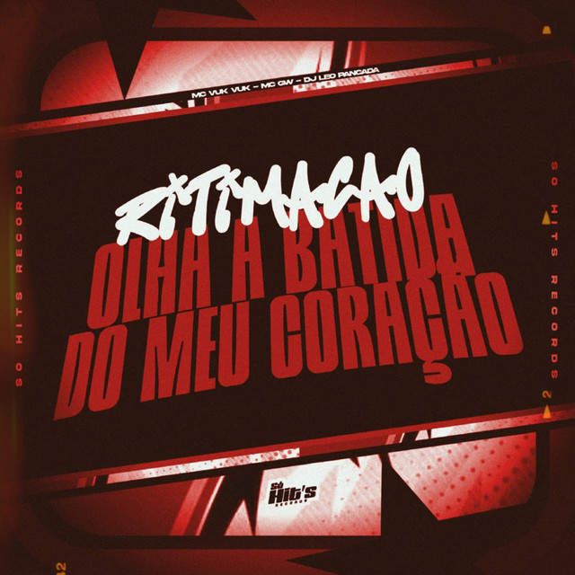 Ritimação Olha a Batida do Meu Coração