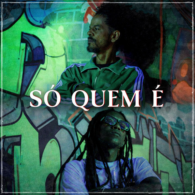 SÓ QUEM É