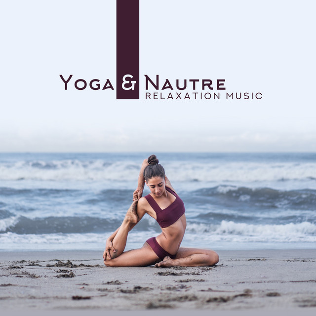 Yoga & Nautre- Relaxation Music cover art