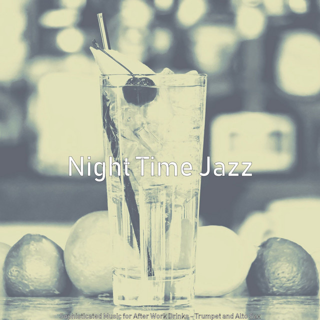Sophisticated Music for After Work Drinks - Trumpet and Alto Sax cover art