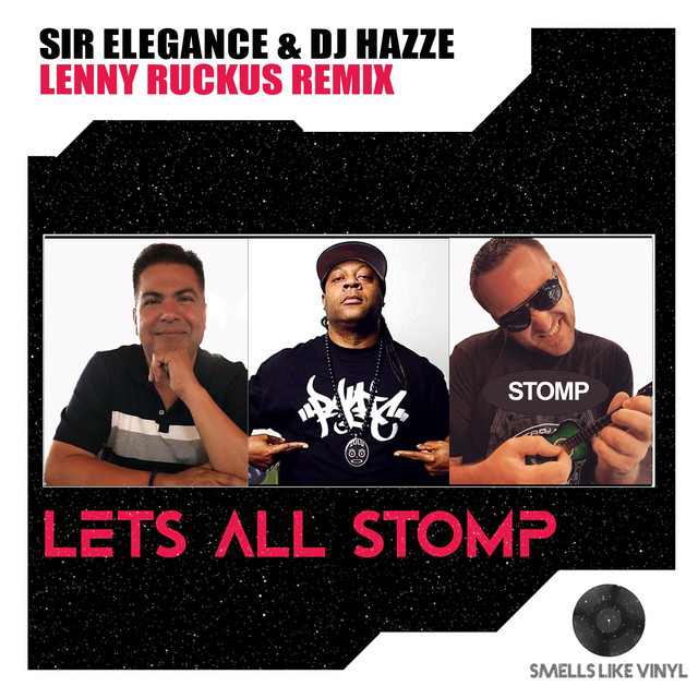 Lets All Stomp - Lenny Ruckus Remix Radio Edit