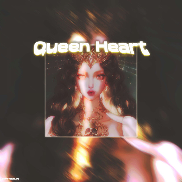 Обкладинка: Queen Heart — DIRTYRXNIN