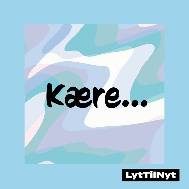 LytTilNyt (2025) "Kære..." cover art