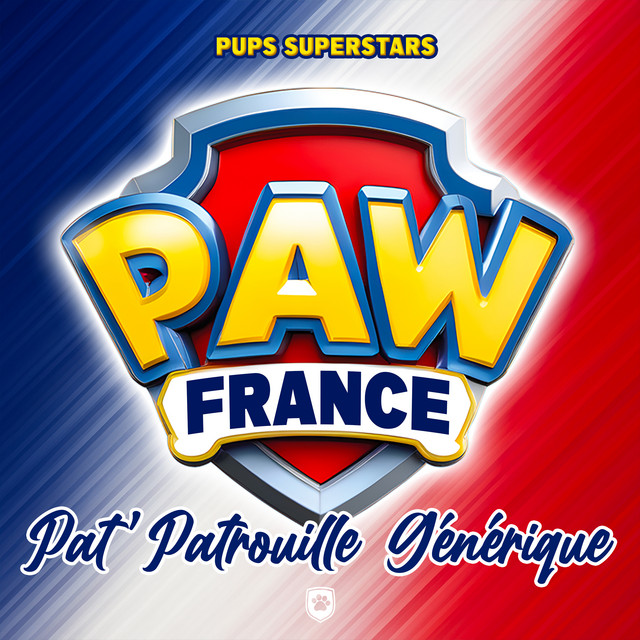 Pat' Patrouille Générique (From "Paw Patrol") - French Version