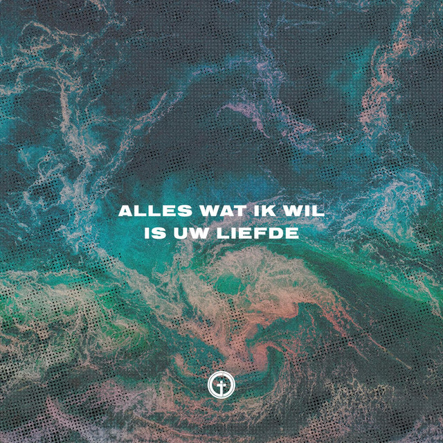 Alles wat ik wil is Uw liefde cover art