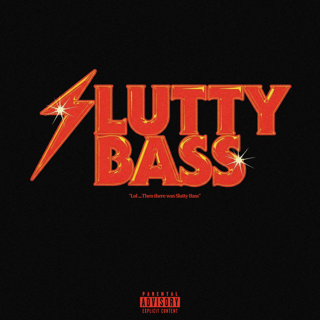 Musik Album 'LOL : SLUTTY BASS'