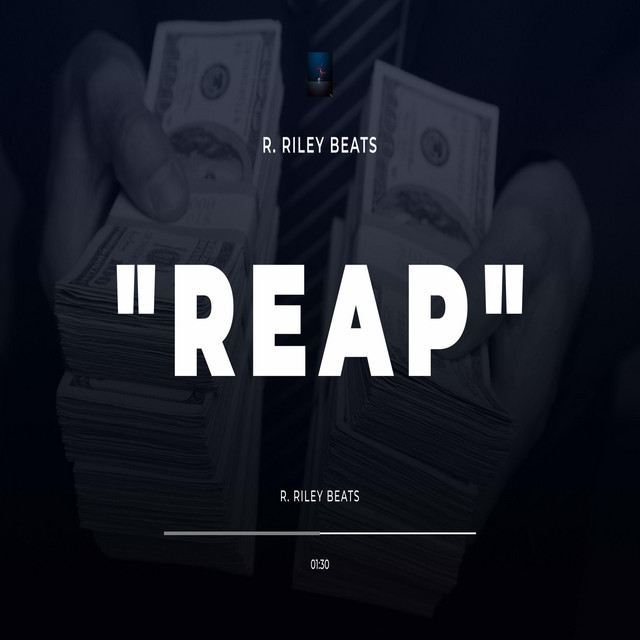 REAP - Single by R. RILEY BEATS | Spotify