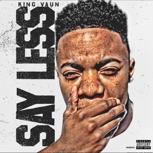 Say Less - Single by King Vaun | Spotify