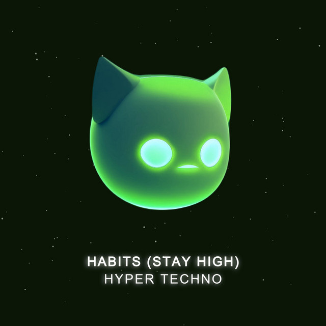 Habits - Stay High