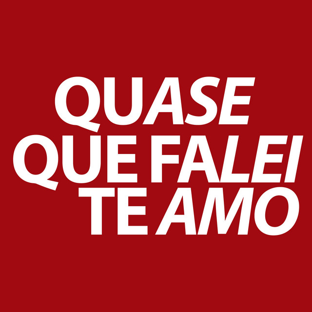 QUASE QUE FALEI TE AMO