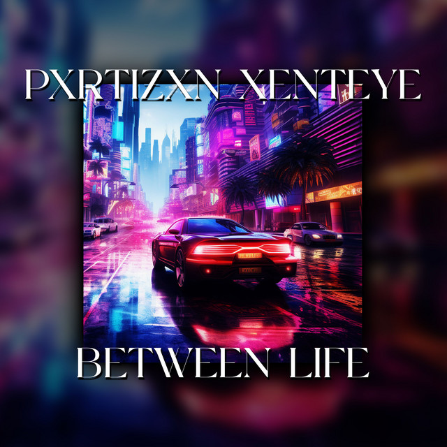 Between Life