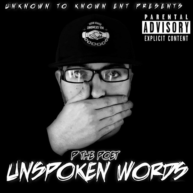 Unspoken Words - Album by P the Poet | Spotify