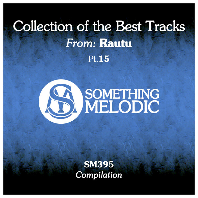 Collection of the Best Tracks From: Rautu, Pt. 15 cover art
