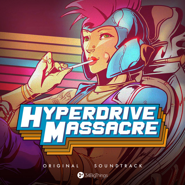 Hyperdrive Massacre (Original Game Soundtrack)