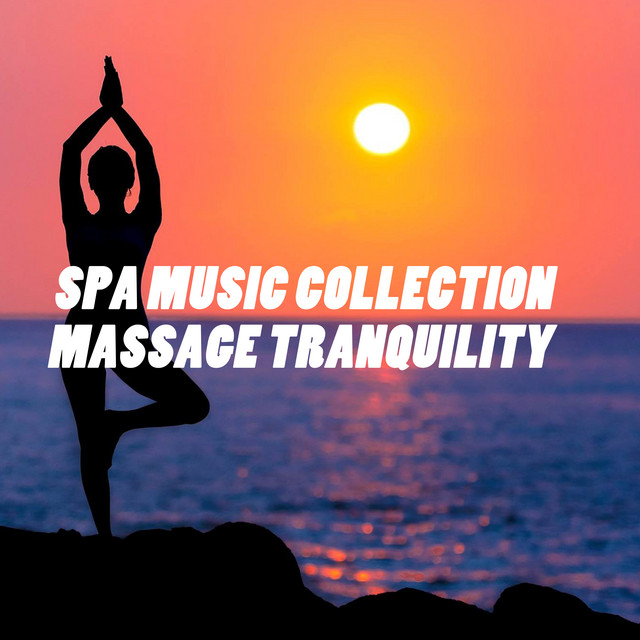 2018 A Spa Music Collection: Massage Tranquility cover art