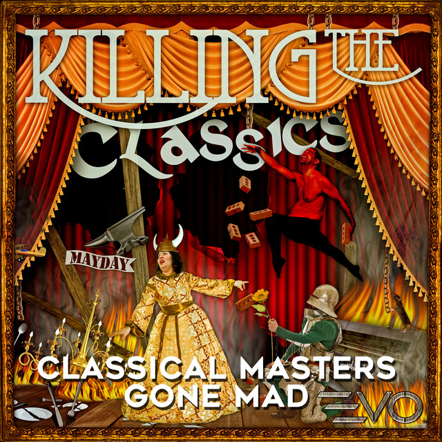 Killing the Classics: Classical Masters Gone Mad cover art